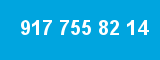 917 755 82 14 917 755 82 14